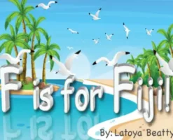 F is for Fiji!