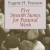 Five Smooth Stones for Pastoral Work