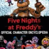 Five Nights at Freddy's Character Encyclopedia (An AFK Book)