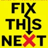 Fix This Next
