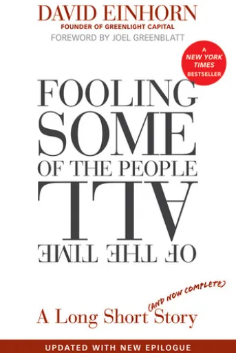 Fooling Some of the People All of the Time, A Long Short (and Now Complete) Story, Updated with New Epilogue