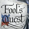 Fool's Quest