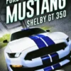 Ford Mustang Shelby GT350