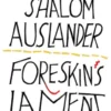 Foreskin's Lament