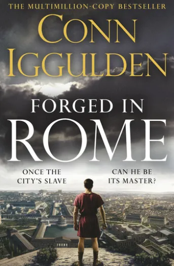 Forged in Rome