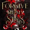 Forgive Me My Sins: The Complete Augustine Brothers Duet
