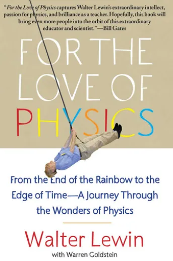 For the Love of Physics