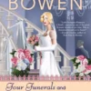 Four Funerals and Maybe a Wedding