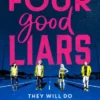 Four Good Liars