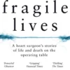 Fragile Lives