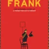Frank - The Story of a Forgotten Dictatorship