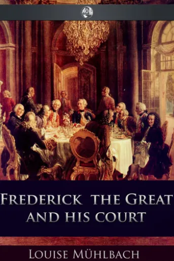 Frederick the Great and His Court