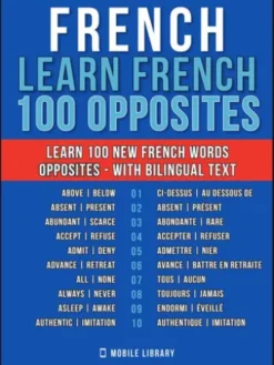 French - Learn French - 100 Opposites