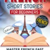 French Short Stories for Beginners