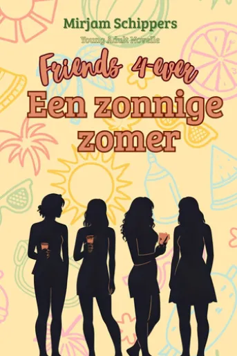 Friends 4-ever: een zonnige zomer
