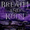 From Breath and Ruin