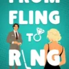 From Fling to Ring