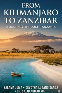 From Kilimanjaro to Zanzibar: A Journey Through Tanzania