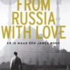 From Russia with Love