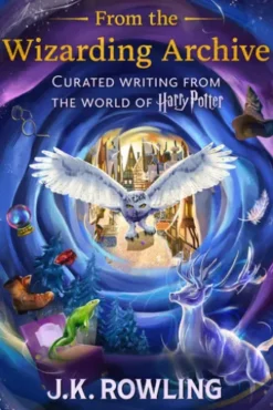 From the Wizarding Archive