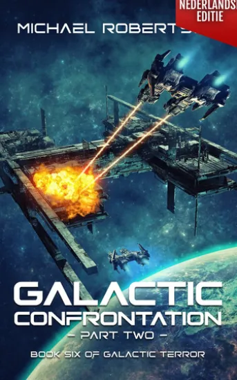 Galactic Confrontation: Part Two - Book Six of Galactic Terror (Nederlandse editie)