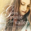 Geen musje zal vallen