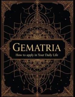Gematria - How to apply in your daily life