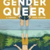 Gender Queer: A Memoir