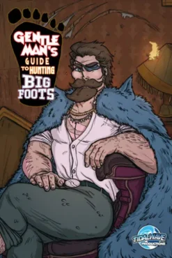 Gentleman's Guide To Hunting Bigfoots