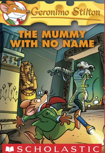 Geronimo Stilton #26: The Mummy with No Name