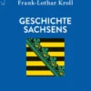 Geschichte Sachsens