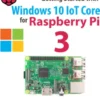 Getting Started with Windows 10 IoT Core for Raspberry Pi 3