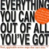 Getting Everything You Can Out of All You've Got