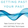 Getting Past Your Past