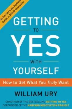 Getting to Yes with Yourself