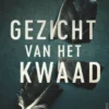 Gezicht van het kwaad