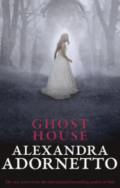 Ghost House (Ghost House, book 1)