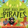 Giant Jelly Jaws and The Pirates (Read Aloud)
