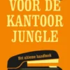 Gids voor de kantoorjungle