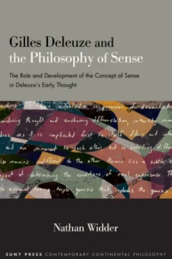 Gilles Deleuze and the Philosophy of Sense