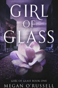 Girl of Glass