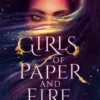 Girls of Paper and Fire Complete Trilogy Omnibus