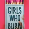 Girls Who Burn