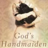 God’s Handmaiden