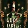 Gods of Jade and Shadow
