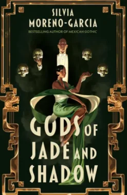 Gods of Jade and Shadow