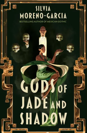 Gods of Jade and Shadow