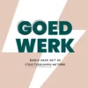 Goed werk