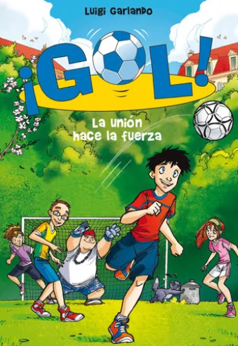 ¡Gol! 4 - La unión hace la fuerza