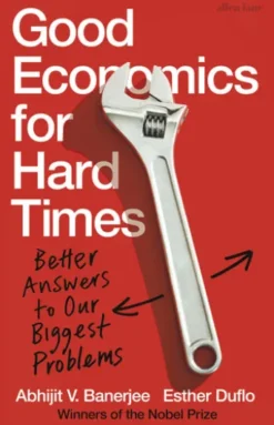 Good Economics for Hard Times